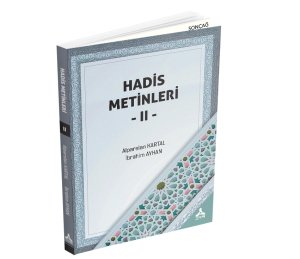 HADİS METİNLERİ-II