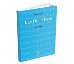 EGE DİNLE BENİ