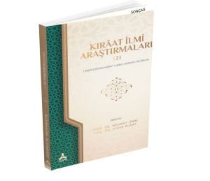 KRAAT İLMİ ARAŞTIRMALARI -2- (YAKIN DÖNEM KRAAT İLMİNE ADANAN ÖMÜRLER)
