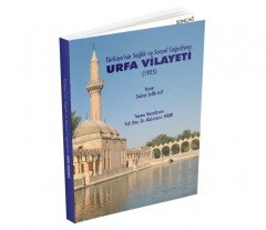 TÜRKİYE'NİN SAĞLIK VE SOSYAL COĞRAFYASI URFA VİLAYETİ (1925)
