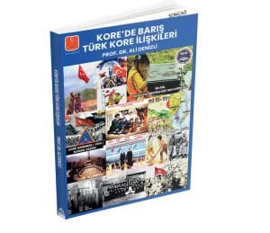 KORE’DE BARIŞ TÜRK KORE İLİŞKİLERİ