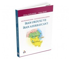XIX.YY'IN SONU XX.YY'IN BAŞLARINDA İRAN ORDUSU VE İRAN AZERBAYCAN'I