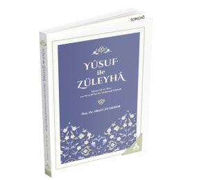 YÛSUF İLE ZÜLEYHÂ ZİŞTOVİLİ EL-HAC ES-SEYYİD SA’ÎD MEHMED EFENDİ