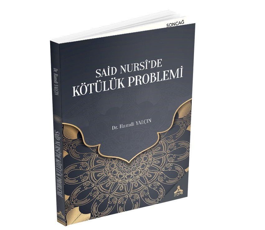 SAİD NURSÎ’DE KÖTÜLÜK PROBLEMİ