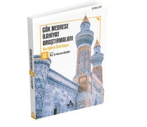 GÖK MEDRESE İLAHİYAT ARAŞTIRMALARI 12