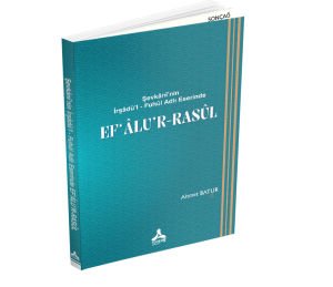 ŞEVKÂNÎ’NİN İRŞÂDÜ’L-FUHÛL ADLI ESERİNDE EF‘ÂLU’R-RASÛL