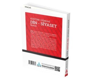 ATATÜRK DÖNEMİ DİN - SİYASET İLİŞKİSİ