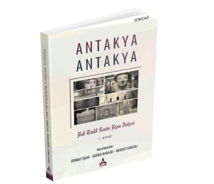 ANTAKYA ANTAKYA Yedi Renkli Kentin Yazın Bahçesi