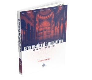 ŞEYH MEMİCÂNÎ SARUHÂNÎ’NİN TASAVVUFÎ GÖRÜŞLERİ
