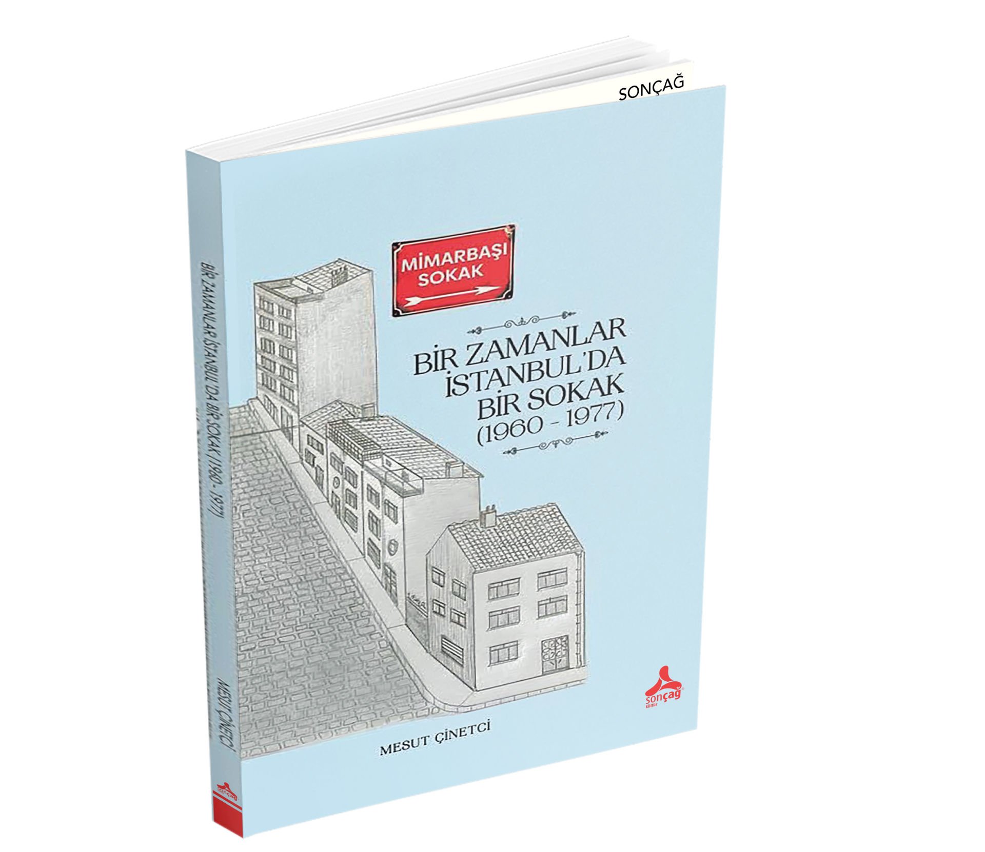 BİR ZAMANLAR İSTANBUL’DA BİR SOKAK (1960 - 1977)