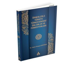 ÖRNEKLERLE TÜRKİYE TÜRKÇESİNDEKİ ÜNLEMLER VE FONKSİYOMLAR