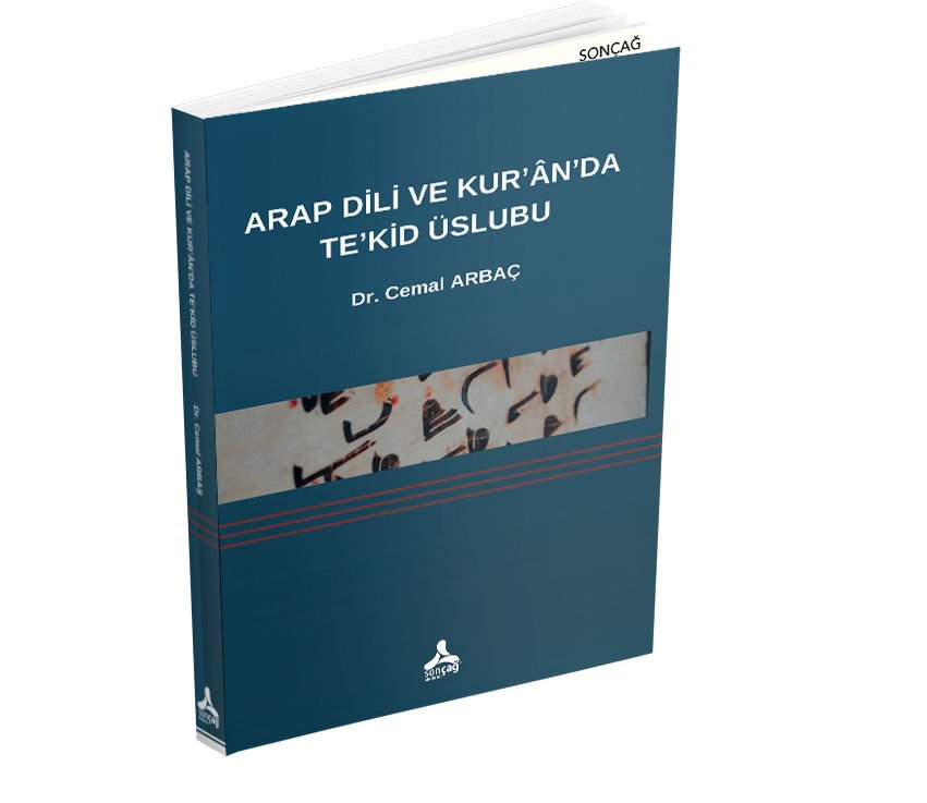 ARAP DİLİ VE KUR’ÂN’DA TE’KİD ÜSLUBU