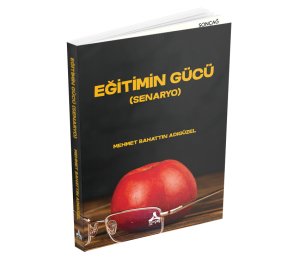 EĞİTİMİN GÜCÜ ( SENARYO)