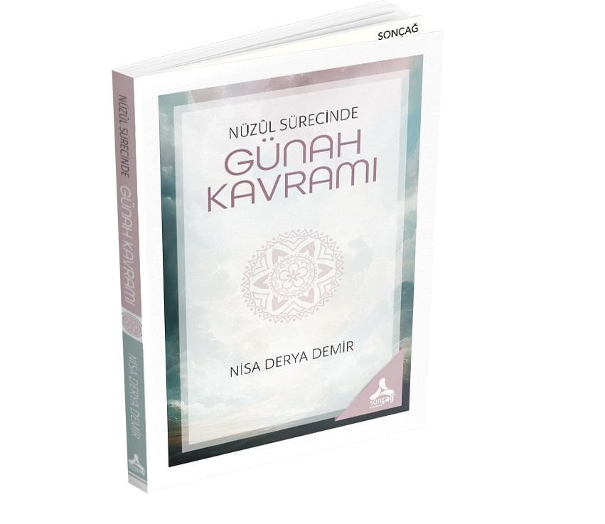 NÜZÛL SÜRECİNDE GÜNAH KAVRAMI