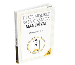 TÜKENMİŞLİKLE BAŞA ÇIKMADA MANEVİYAT