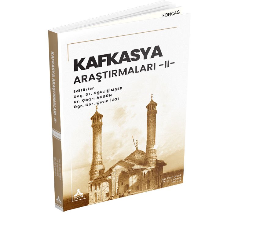 KAFKASYA ARAŞTIRMALARI-II