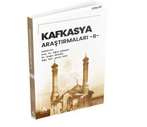 KAFKASYA ARAŞTIRMALARI-II