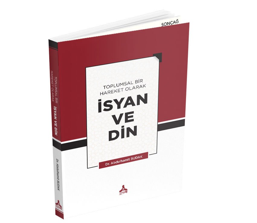 TOPLUMSAL BİR HAREKET OLARAK İSYAN VE DİN