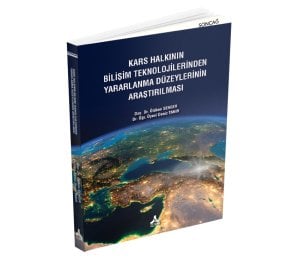 KARS HALKININ BİLİŞİM TEKNOLOJİLERİNDEN YARARLANMA DÜZEYLERİNİN ARAŞTIRILMASI