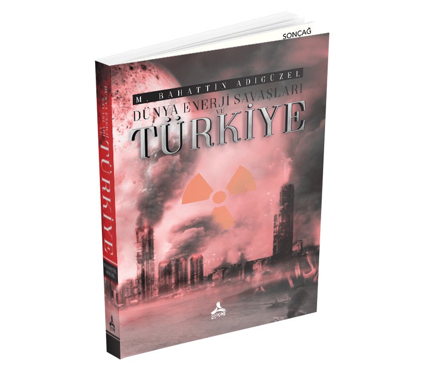 Dünya Enerjİ Savaşları Ve Türkİye