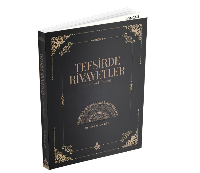 TEFSİRDE RİVAYETLER (EL-KEŞŞAF ÖRNEĞİ)