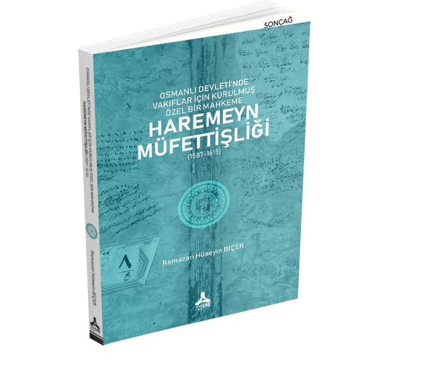 OSMANLI DEVLETİ’NDE VAKIFLAR İÇİN KURULMUŞ ÖZEL BİR MAHKEME: HAREMEYN MÜFETTİŞLİĞİ (1587-1615)