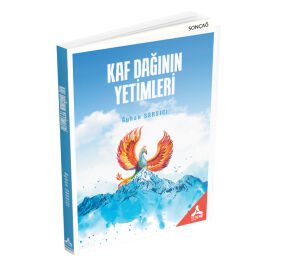 KAF DAĞININ YETİMLERİ