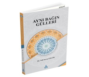 AYNI BAĞIN GÜLLERİ