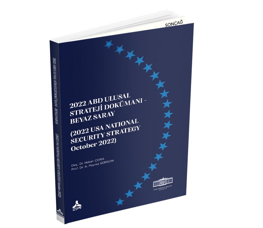 2022 ABD ULUSAL STRATEJİ DOKÜMANI - BEYAZ SARAY (2022 USA NATIONAL SECURITY STRATEGY October 2022)