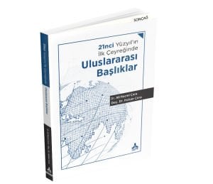 21NCİ YÜZYIL’IN İLK ÇEYREĞİNDE ULUSLARARASI BAŞLIKLAR