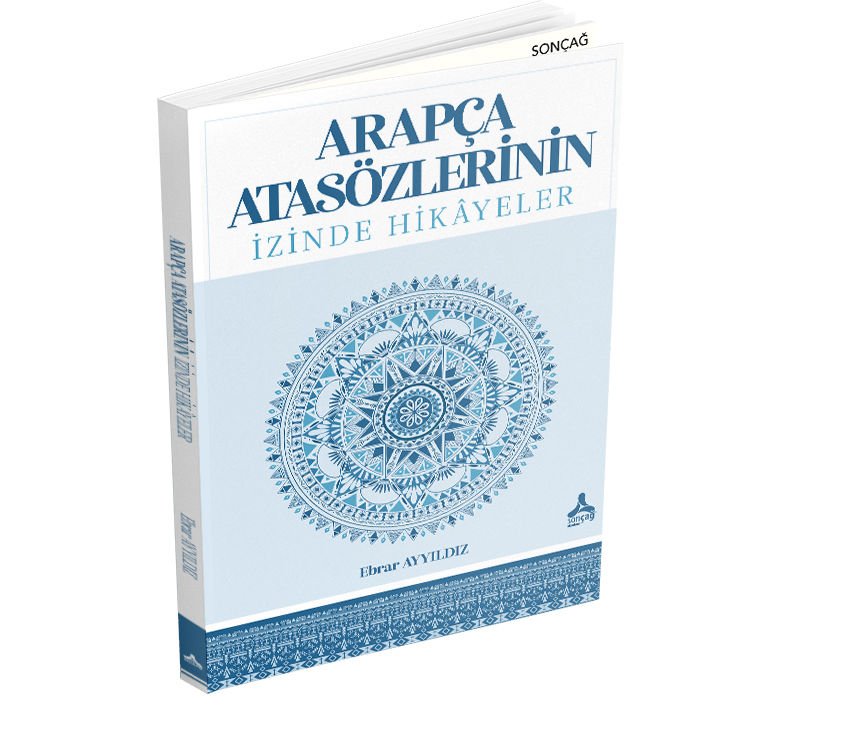 ARAPÇA ATASÖZLERİNİN İZİNDE HİKÂYELER