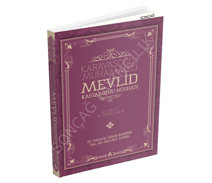 KARAVAŞOĞLU MUHAMMED MEVLİD KASTAMONU NÜSHASI (METİN VE DİL İNCELEMESİ)