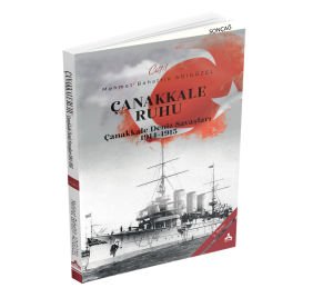 ÇANAKKALE RUHU ÇANAKKALE DENİZ SAVAŞLARI 1914-1915