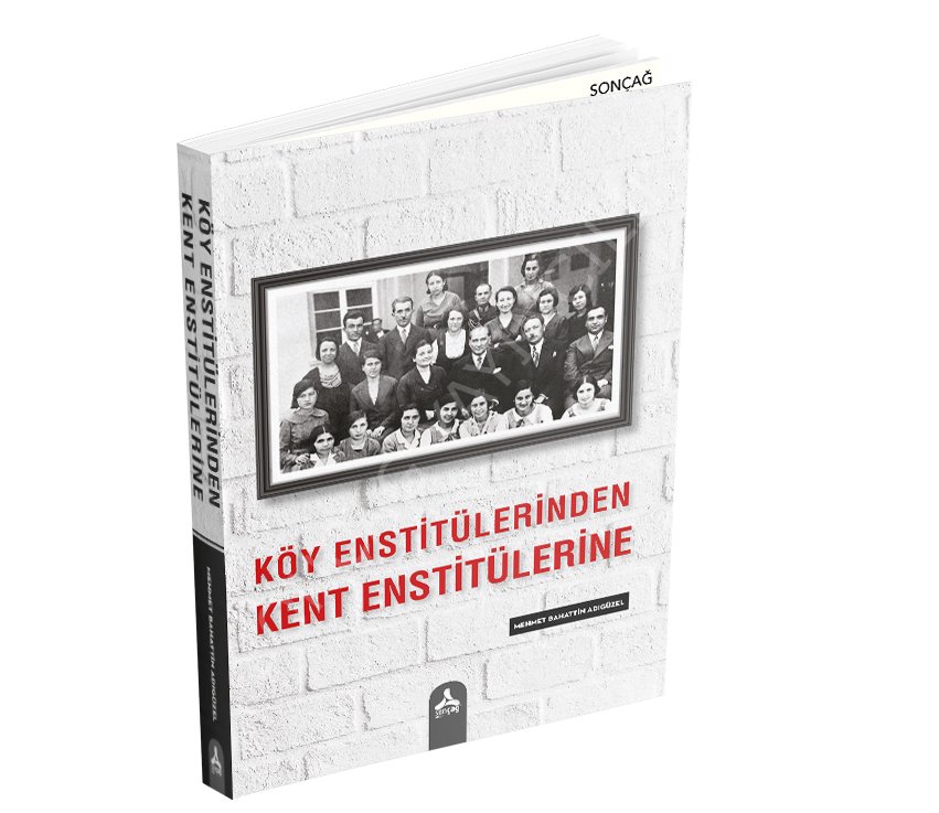 KÖY ENSTİTÜLERİNDEN KENT ENSTİTÜLERİNE