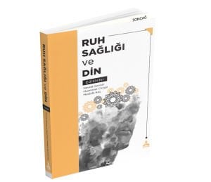 RUH SAĞLIĞI VE DİN