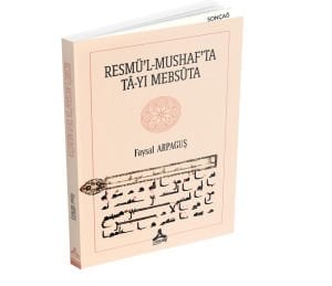 RESMÜ’L-MUSHAF’TA TÂ-YI MEBSÛTA