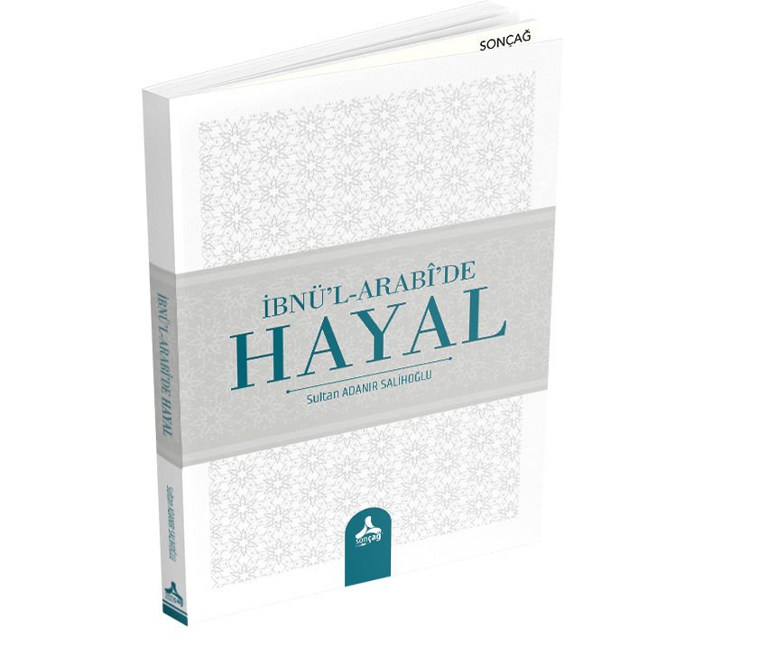 İBNÜ’L-ARABÎ’DE HAYAL