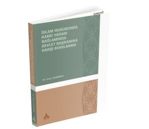 İSLAM HUKUKUNDA KAMU YARARI BAĞLAMINDA DEVLET BAŞKANINA KARŞI AYAKLANMA