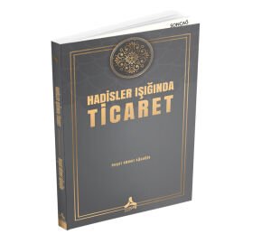 HADİSLER IŞIĞINDA TİCARET