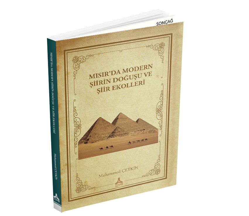 MISIR’DA MODERN ŞİİRİN DOĞUŞU VE ŞİİR EKOLLERİ