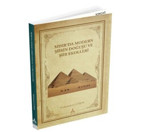 MISIR’DA MODERN ŞİİRİN DOĞUŞU VE ŞİİR EKOLLERİ
