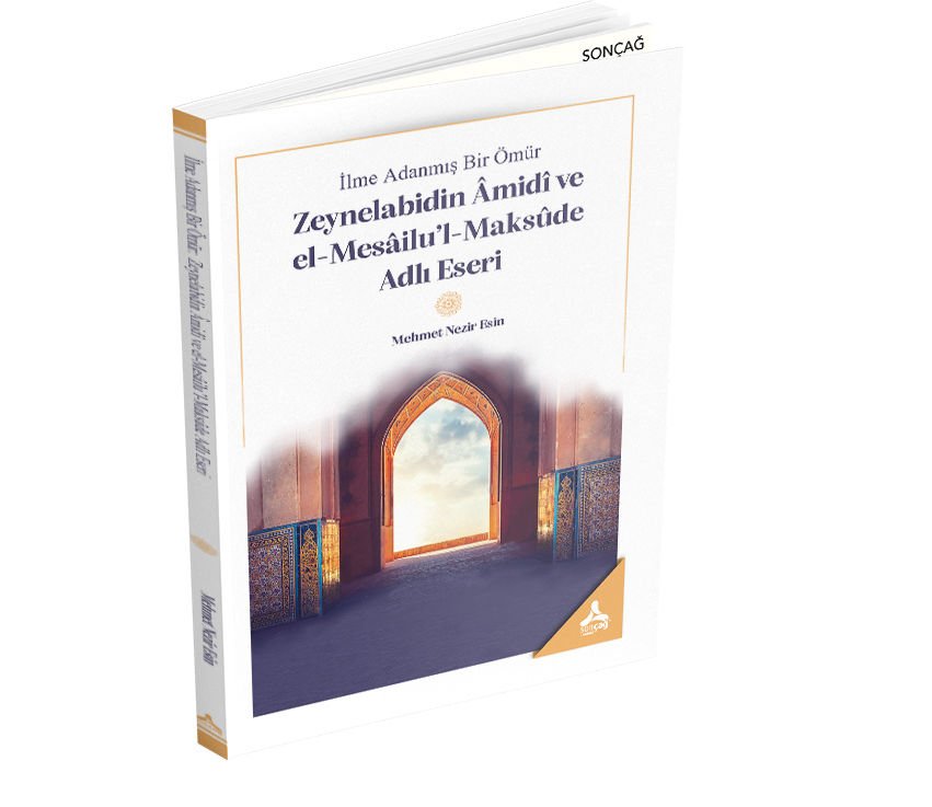 İLME ADANMIŞ BİR ÖMÜR: ZEYNELABİDİN ÂMİDÎ VE EL-MESÂİLU’L-MAKSÛDE ADLI ESERİ
