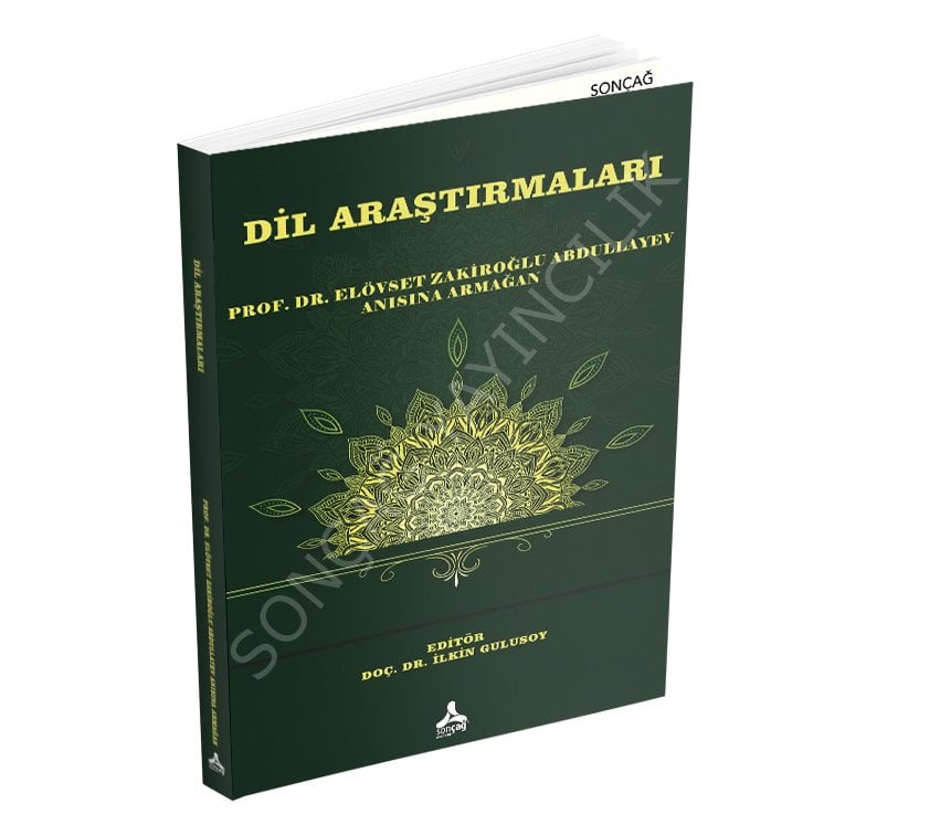 DİL ARAŞTIRMALARI (PROF. DR. ELÖVSET ZAKİROĞLU ABDULLAYEV ANISINA ARMAĞAN)