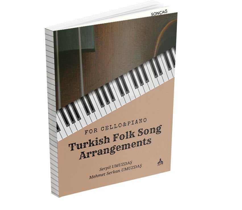 FOR CELLO & PIANO TURKİSH FOLK SONG ARRANGEMENTS