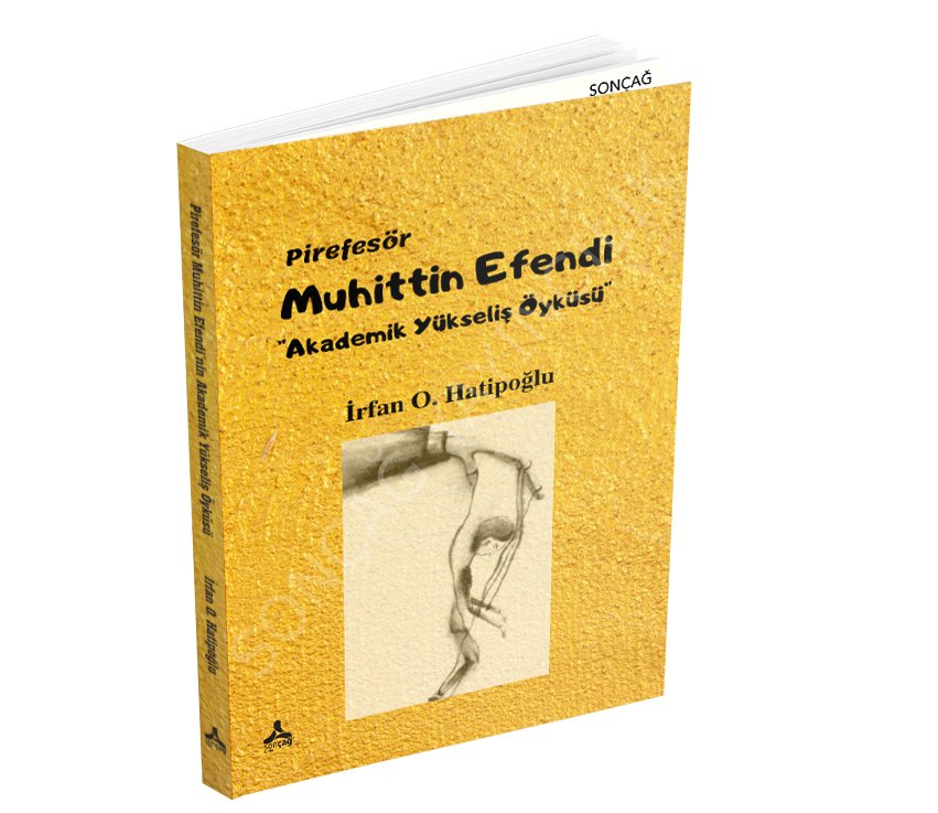 Pirefesör Muhittin Efendi’nin Akademik Yükseliş Öyküsü