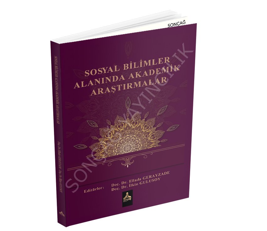SOSYAL BİLİMLER ALANINDA AKADEMİK ARAŞTIRMALAR