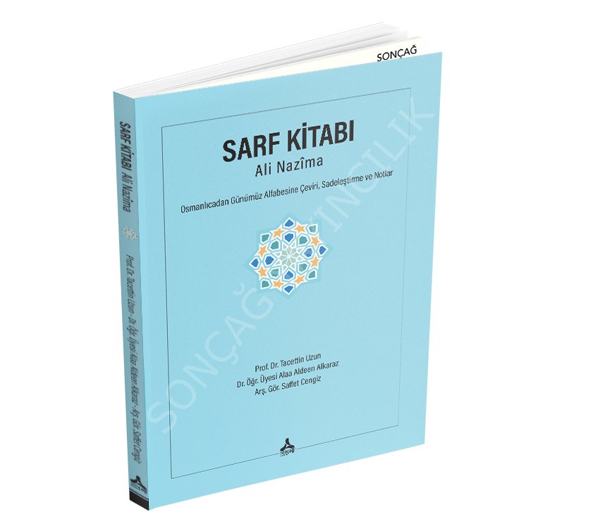 SARF KİTABI Ali Nazîma Osmanlıcadan Günümüz Alfabesine Çeviri, Sadeleştirme ve Notlar