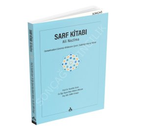 SARF KİTABI Ali Nazîma Osmanlıcadan Günümüz Alfabesine Çeviri, Sadeleştirme ve Notlar