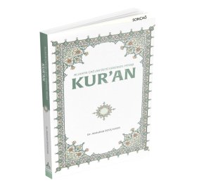 ALLAH’IN ÇAĞLAR ÜSTÜ EVRENSEL MESAJI KUR’AN