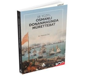 18.YÜZYIL OSMANLI DONANMASINDA MÜRETTEBAT